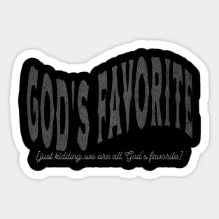 Vintage Grey on Black God's Favorite Sticker